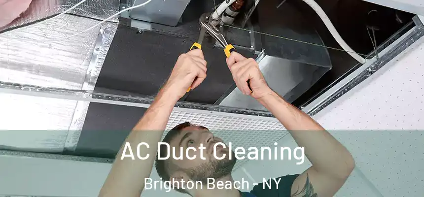  AC Duct Cleaning Brighton Beach - NY
