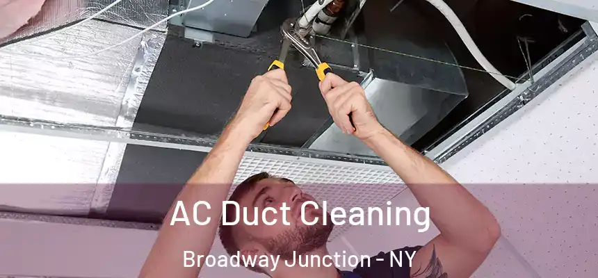 AC Duct Cleaning Broadway Junction - NY