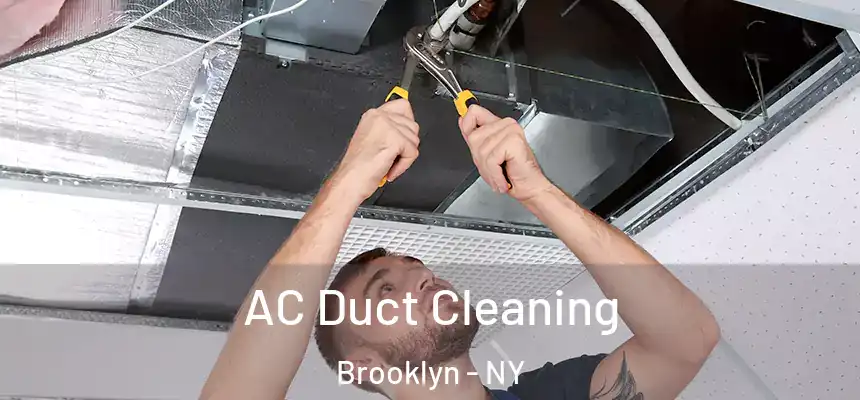 AC Duct Cleaning Brooklyn - NY