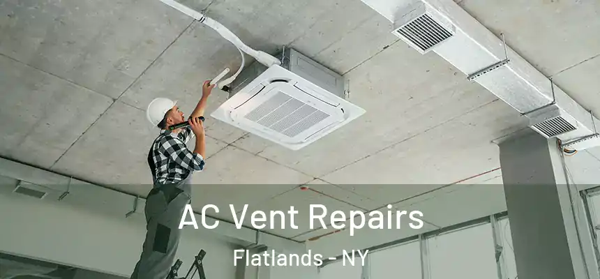 AC Vent Repairs Flatlands - NY