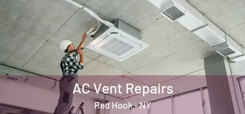 AC Vent Repairs Red Hook - NY