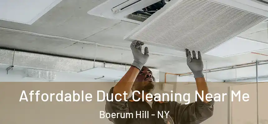 Affordable Duct Cleaning Near Me Boerum Hill - NY