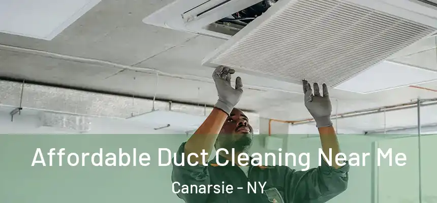 Affordable Duct Cleaning Near Me Canarsie - NY