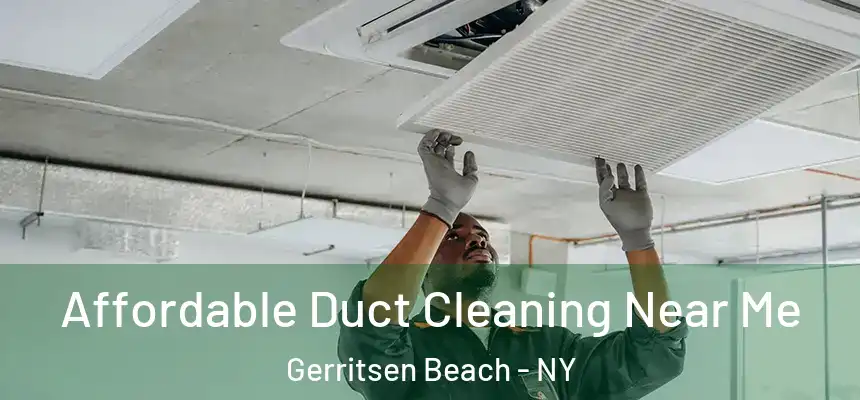 Affordable Duct Cleaning Near Me Gerritsen Beach - NY