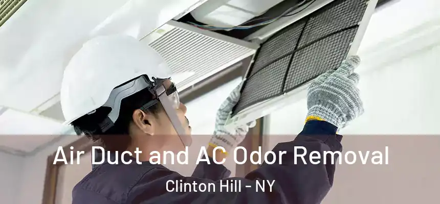 Air Duct and AC Odor Removal Clinton Hill - NY