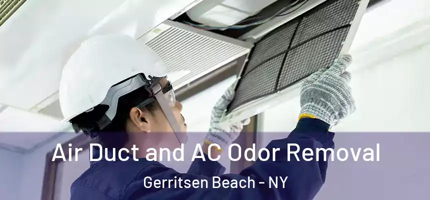 Air Duct and AC Odor Removal Gerritsen Beach - NY