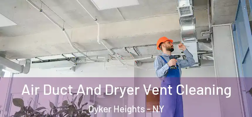 Air Duct And Dryer Vent Cleaning Dyker Heights - NY