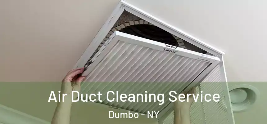 Air Duct Cleaning Service Dumbo - NY
