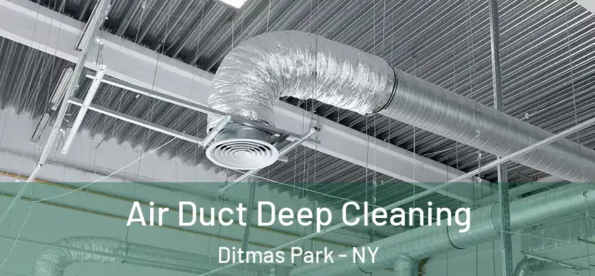 Air Duct Deep Cleaning Ditmas Park - NY