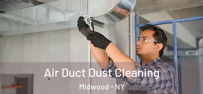 Air Duct Dust Cleaning Midwood - NY