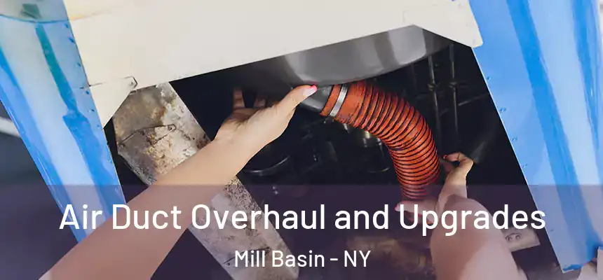 Air Duct Overhaul and Upgrades Mill Basin - NY