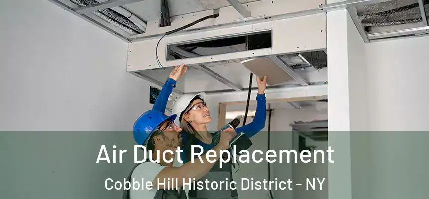  Air Duct Replacement Cobble Hill Historic District - NY