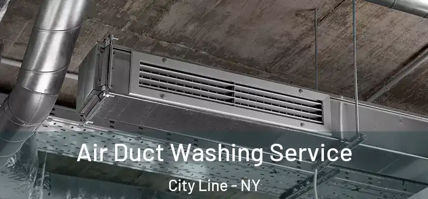 Air Duct Washing Service City Line - NY