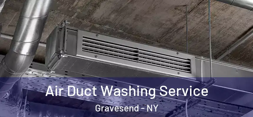Air Duct Washing Service Gravesend - NY