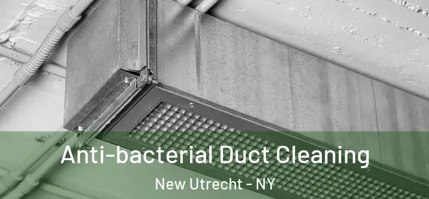 Anti-bacterial Duct Cleaning New Utrecht - NY