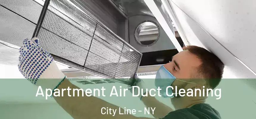 Apartment Air Duct Cleaning City Line - NY