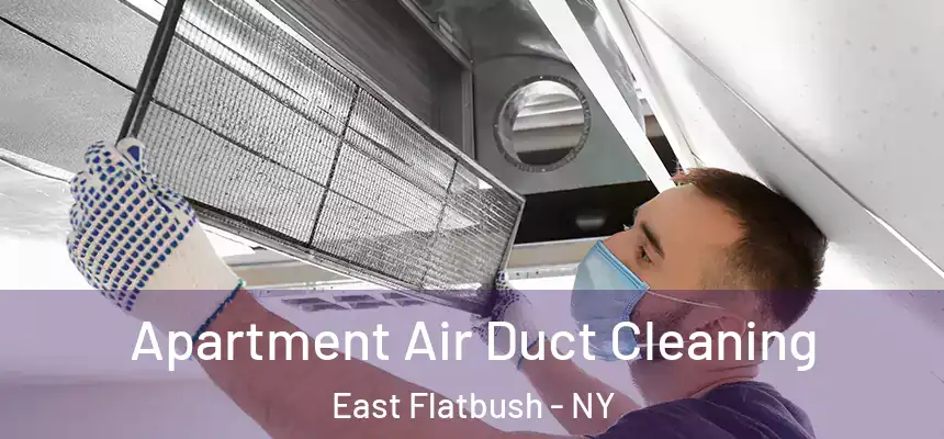 Apartment Air Duct Cleaning East Flatbush - NY