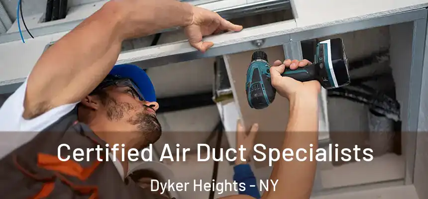 Certified Air Duct Specialists Dyker Heights - NY