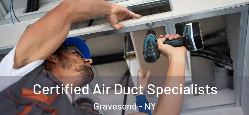  Certified Air Duct Specialists Gravesend - NY