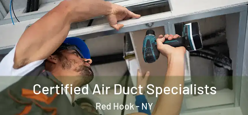  Certified Air Duct Specialists Red Hook - NY