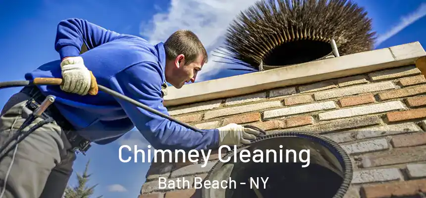 Chimney Cleaning Bath Beach - NY