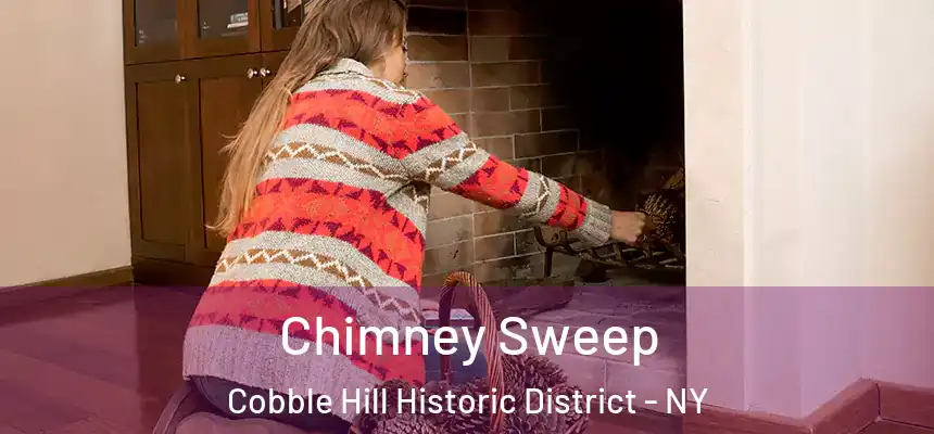 Chimney Sweep Cobble Hill Historic District - NY