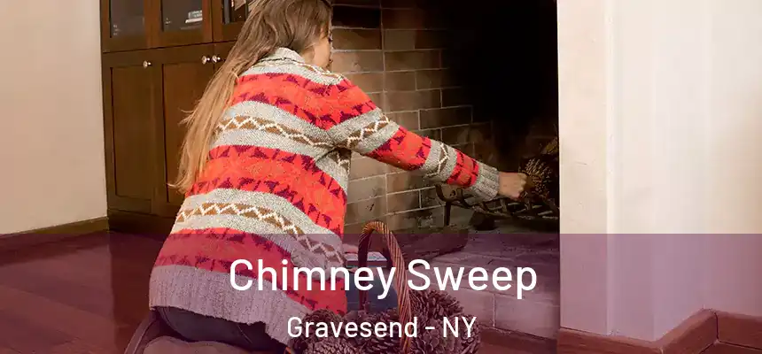 Chimney Sweep Gravesend - NY
