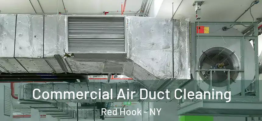 Commercial Air Duct Cleaning Red Hook - NY