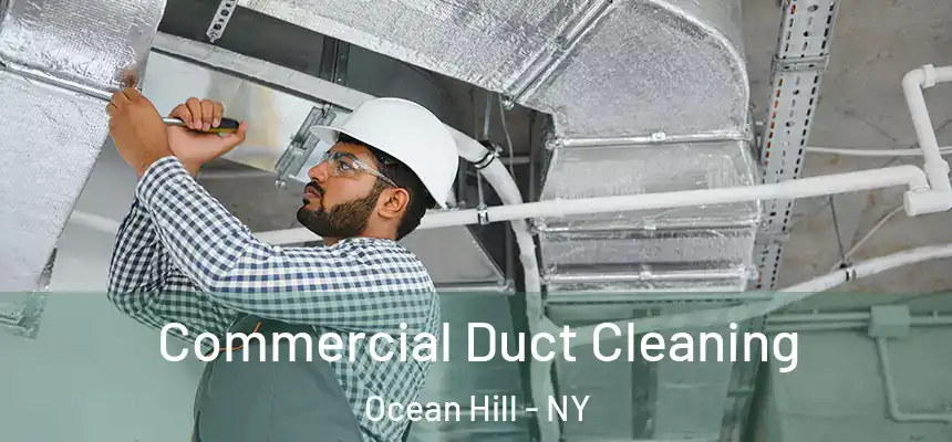  Commercial Duct Cleaning Ocean Hill - NY