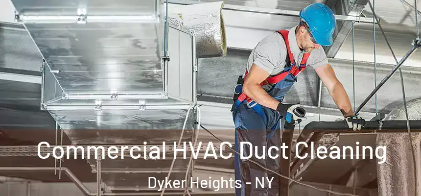 Commercial HVAC Duct Cleaning Dyker Heights - NY