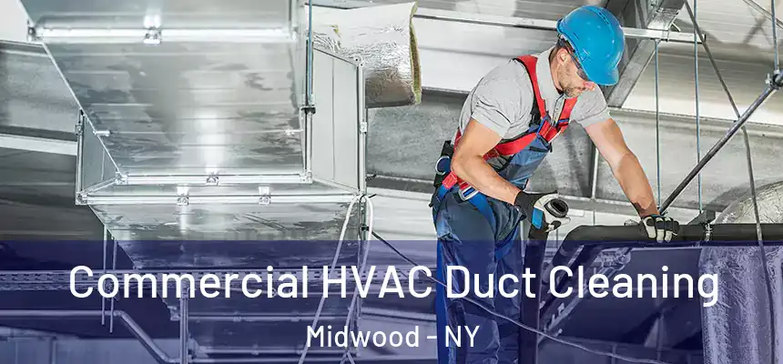 Commercial HVAC Duct Cleaning Midwood - NY