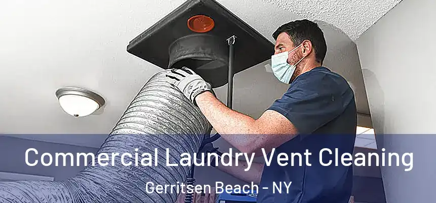  Commercial Laundry Vent Cleaning Gerritsen Beach - NY