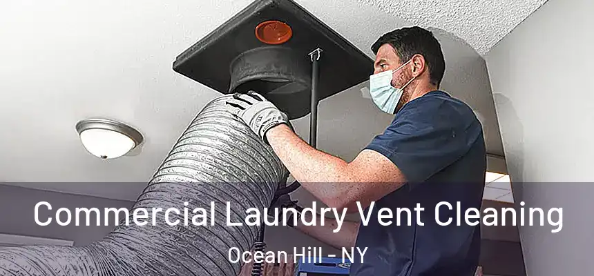 Commercial Laundry Vent Cleaning Ocean Hill - NY