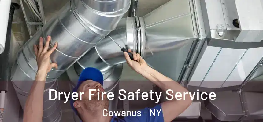 Dryer Fire Safety Service Gowanus - NY