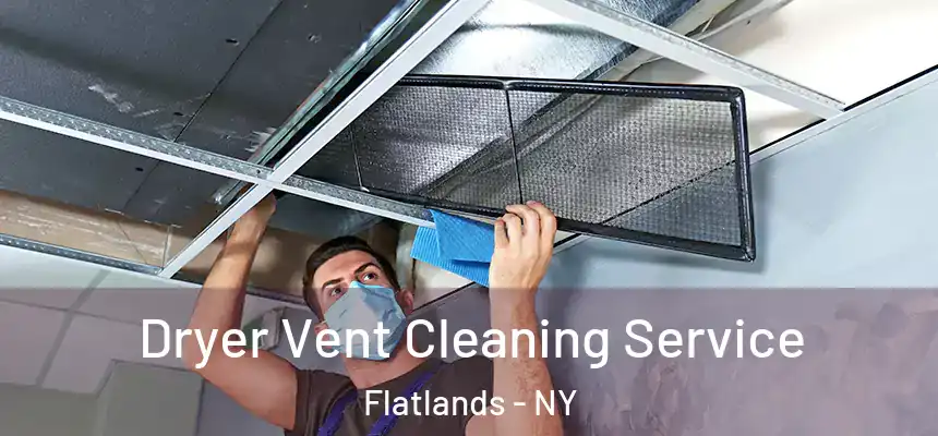 Dryer Vent Cleaning Service Flatlands - NY