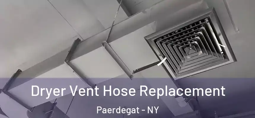 Dryer Vent Hose Replacement Paerdegat - NY