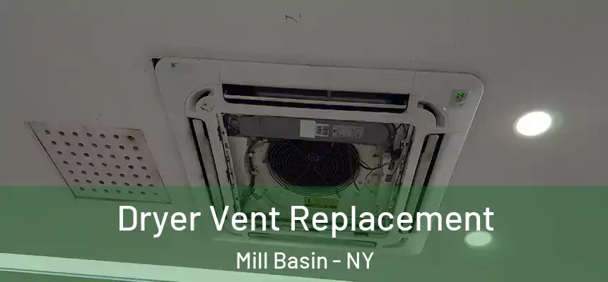 Dryer Vent Replacement Mill Basin - NY