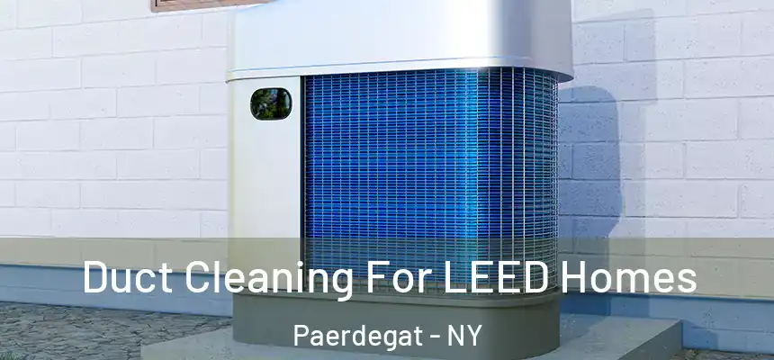 Duct Cleaning For LEED Homes Paerdegat - NY