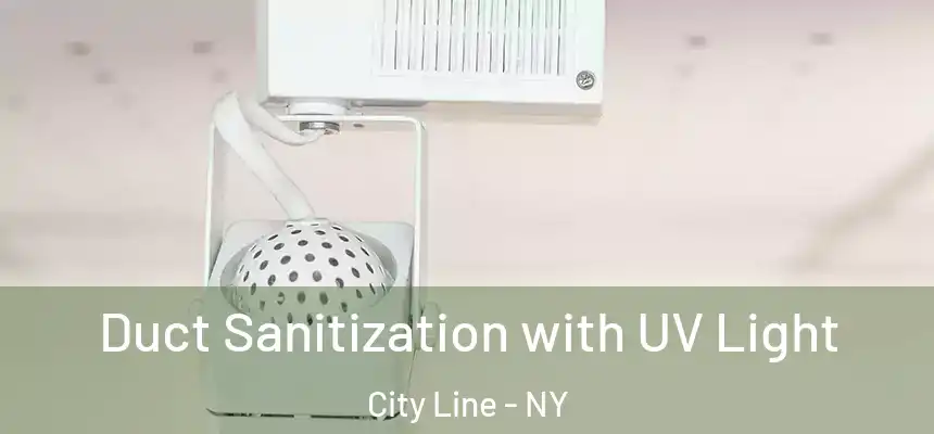 Duct Sanitization with UV Light City Line - NY