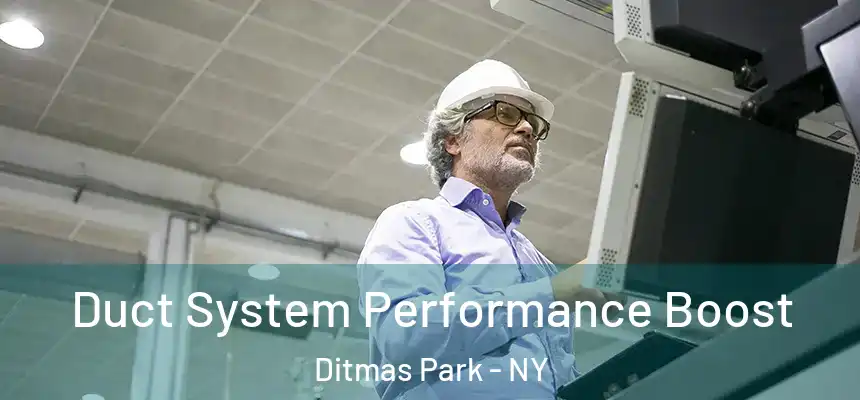  Duct System Performance Boost Ditmas Park - NY