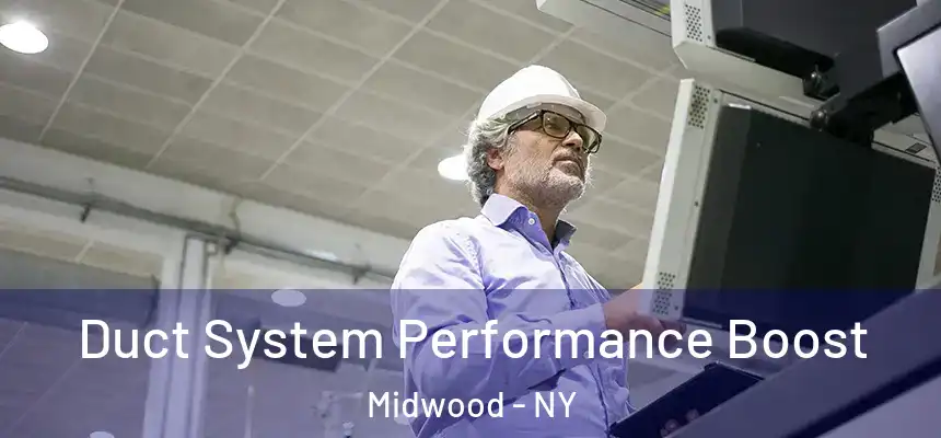 Duct System Performance Boost Midwood - NY