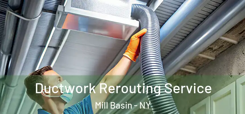  Ductwork Rerouting Service Mill Basin - NY