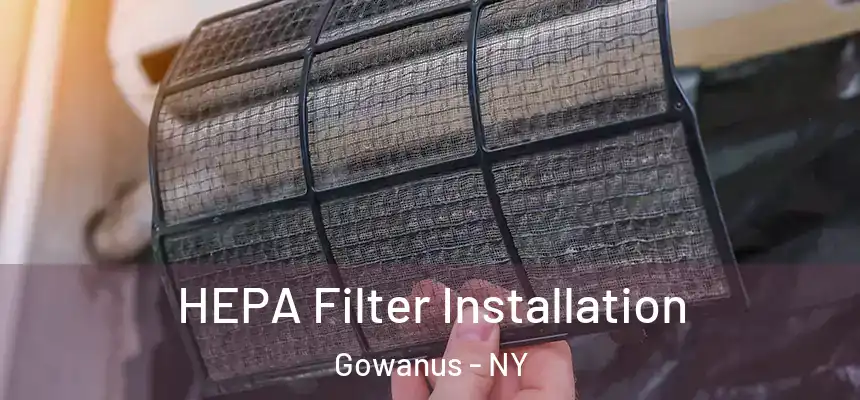 HEPA Filter Installation Gowanus - NY