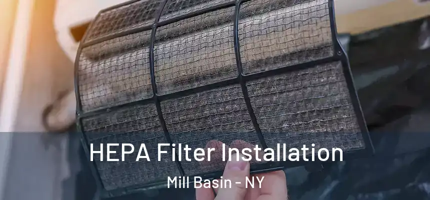 HEPA Filter Installation Mill Basin - NY