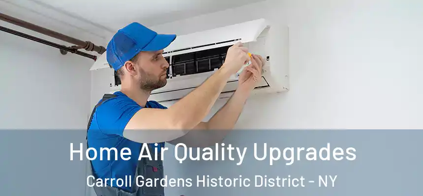Home Air Quality Upgrades Carroll Gardens Historic District - NY