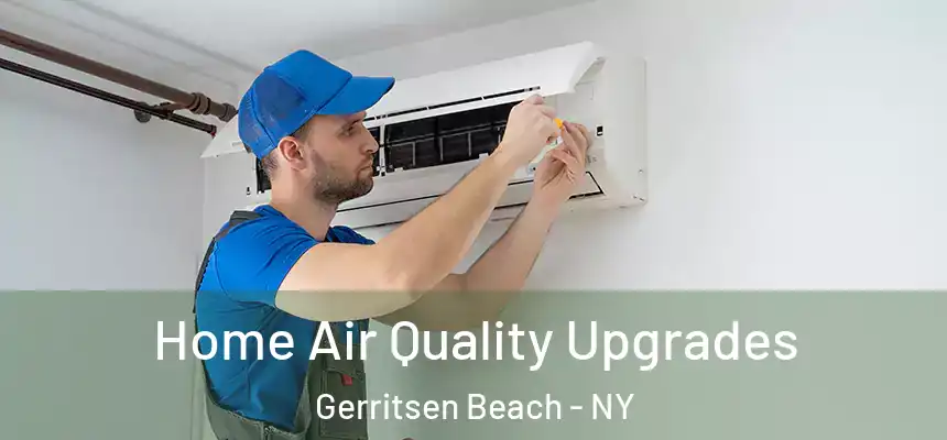 Home Air Quality Upgrades Gerritsen Beach - NY