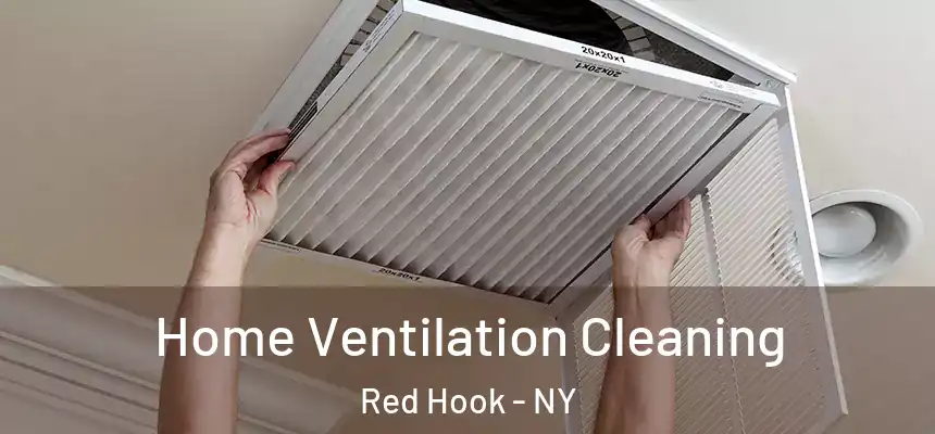 Home Ventilation Cleaning Red Hook - NY