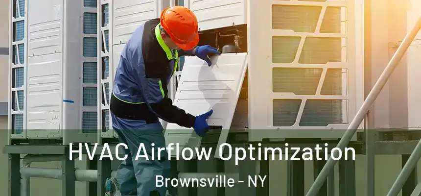 HVAC Airflow Optimization Brownsville - NY