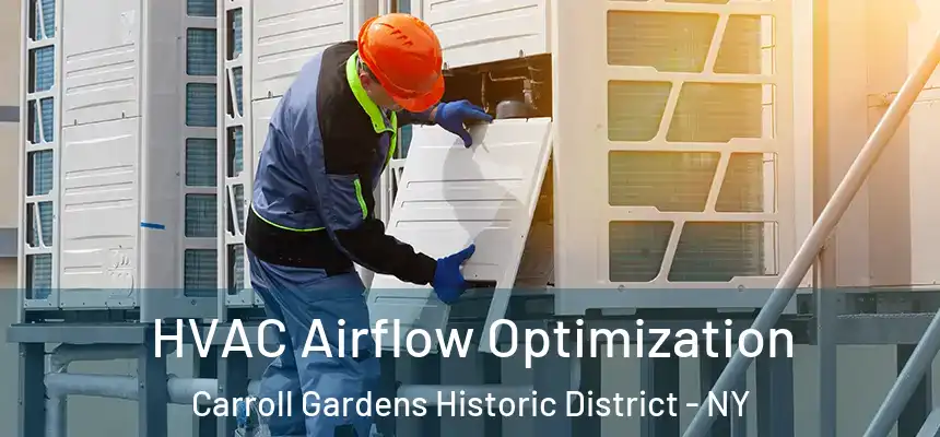 HVAC Airflow Optimization Carroll Gardens Historic District - NY