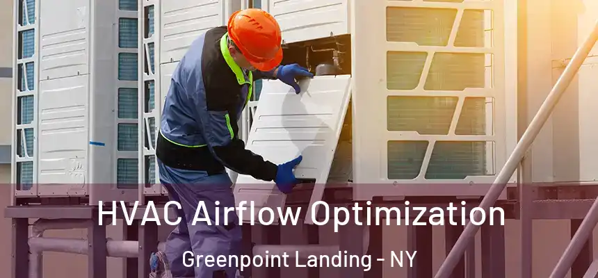 HVAC Airflow Optimization Greenpoint Landing - NY